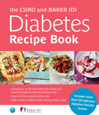 The CSIRO and Baker IDI Diabetes Recipe Book - THE CSIRO