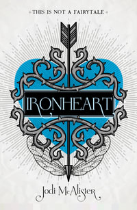 Ironheart : Valentine Series: Book 2 - Jodi McAlister