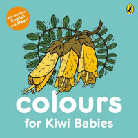 Colours for Kiwi Babies - Matthew Williamson, Fraser Williamson