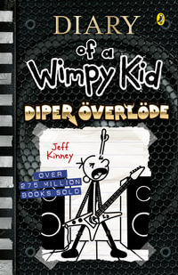 Diper Överlöde : Diary of a Wimpy Kid: Book 17 - Jeff Kinney