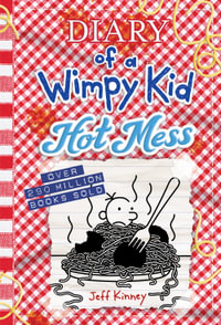 Hot Mess : Diary of a Wimpy Kid (19) - Jeff Kinney