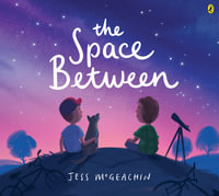 The Space Between - Jess McGeachin