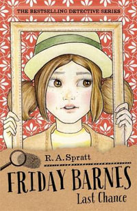 Last Chance : Friday Barnes : Book 11 - R.A. Spratt