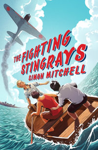 The Fighting Stingrays - Simon Mitchell