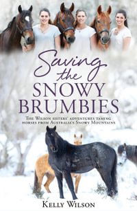 Saving the Snowy Brumbies - Kelly Wilson
