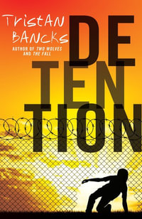 Detention - Tristan Bancks