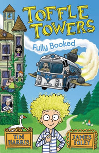 Fully Booked : Toffle Towers : Book 1 - Tim Harris