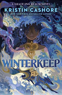 Winterkeep : Graceling Realm - Kristin Cashore