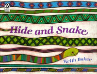 Hide and Snake : Rise and Shine - Keith Baker