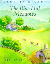 The Blue Hill Meadows - Cynthia Rylant