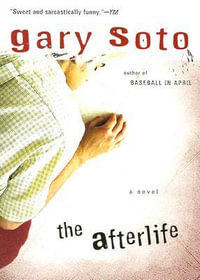 The Afterlife - Gary Soto