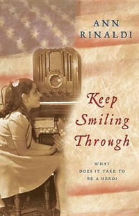 Keep Smiling Through - Ann Rinaldi