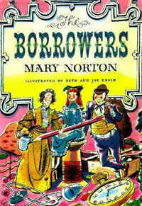 The Borrowers : Borrowers - Mary Norton