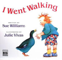 I Went Walking : Big Book - Sue Williams