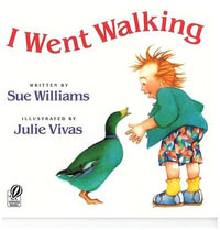 I Went Walking : A Voyager/Hbj Book - Sue Williams