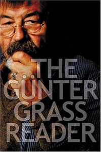 The Gunter Grass Reader - Gunter Grass