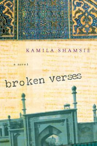 Broken Verses - Kamila Shamsie