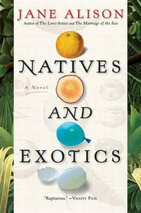 Natives and Exotics - Jane Alison