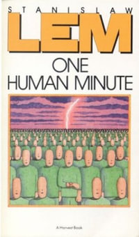 One Human Minute - Stanislaw Lem