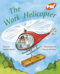 The Work Helicopter : PM Plus Orange - Annette Smith