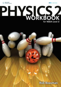 Physics NCEA Level 2 Workbook - Rob Boasman