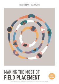 Making the Most of Field Placement - Helen Cleak