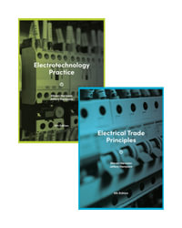 Electrotechnology Practice 6E + Electrical Trade Principles 6E Value Pack : 6th Edition - Jeffrey Hampson