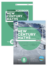New Century Maths 8 Student Book and Workbook pack : with 1 x 26 month NelsonNetBook Access code - Judy Binns