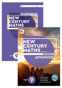 New Century Maths 9 Advanced Student Book and Workbook pack : with 1 x 26 month NelsonNetBook access code - Klaas Bootsma