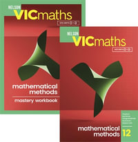 Nelson VicMaths 12 METHODS SB WB Value Pack with Nelson MindTap 15 Months : 1st Edition - Greg Neal