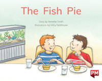 The Fish Pie : PM STORYBOOKS - Annette Smith