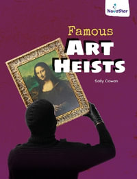Famous Art Heists - Sally Cowan