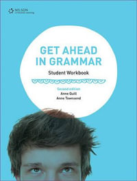 Get Ahead in Grammar : Student Workbook - Anne Quill