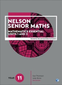 Nelson Senior Maths 11 Mathematics Essential Student Book with 1  Access Code for the Australian Curriculum - Sue Thomson