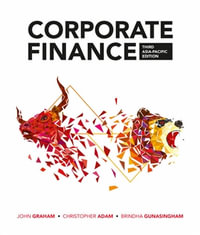 Corporate Finance : 3rd Asia-Pacific Edition - John Graham