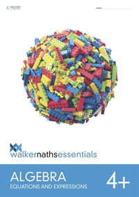 Walker Maths Essentials Algebra Level 4+ Workbook - Victoria Walker