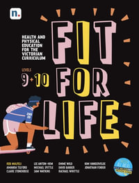 Fit for Life Level 9 & 10 : 2nd Edition - For the Victorian Curriculum with 1 Access Code - Robert Malpeli