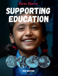 Supporting Education : 4th Edition - Karen Kearns