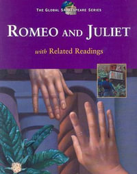 Global Shakespeare : Romeo and Juliet : Student Edition - Dr. Tim Scott