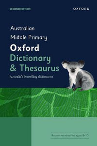 Australian Middle Primary Oxford Dictionary & Thesaurus : Australian Dictionaries/Thesauruses/Reference - Amanda Laugesen
