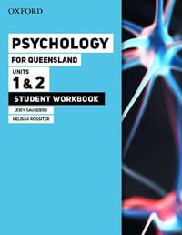 Psychology for Queensland Units 1 &2 Student workbook : Psychology for Queesland - Joey Saunders