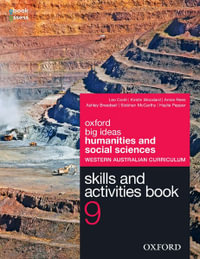 Big Ideas Humanities & Social Sciences 9 WA Curriculum Skills & Activities Book : Oxford Big Ideas Humanities & Social Science - Leo Conti