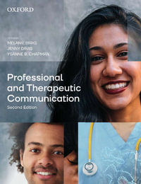 Professional and Therapeutic Communication : 2nd edition - Melanie Birks