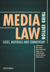 Media Law : Cases, Material and Commentary 3rd Edition - David Rolph