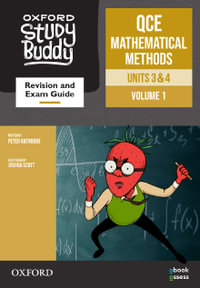 Oxford Study Buddy QCE Mathematical Methods Units 3 &4 Revision and exam guide : Queensland Curriculum - Peter Antrobus