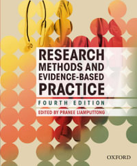 Research Methods and Evidence-based Practice : 4th edition - Pranee Liamputtong