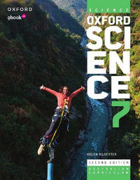 Oxford Science 7 Student Book+obook pro : 2nd Edition - Australian Curriculum - Helen Silvester