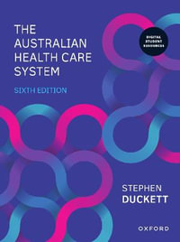 The Australian Health Care System : 6th Edition - Stephen Duckett