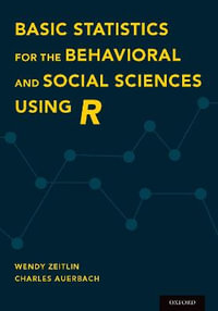 Basic Statistics for the Behavioral and Social Sciences Using R - Wendy Zeitlin
