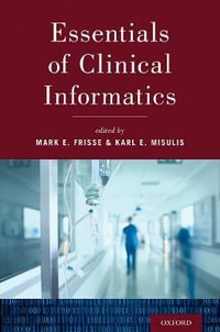 Essentials of Clinical Informatics - Mark E. Frisse
